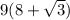 9(8 + \sqrt{3} )