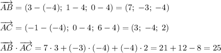 \overrightarrow{AB}=(3-(-4);\;1-4;\;0-4)=(7;\;-3;\;-4)\\ \\ \overrightarrow{AC}=(-1-(-4);\;0-4;\;6-4)=(3;\;-4;\;2)\\ \\ \overrightarrow{AB}\cdot \overrightarrow{AC}=7\cdot 3+(-3)\cdot(-4)+(-4)\cdot 2=21+12-8=25