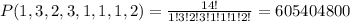 P(1,3,2,3,1,1,1,2)=\frac{14!}{1!3!2!3!1!1!1!2!}=605404800