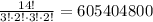 \frac{14!}{3!\cdot 2!\cdot 3!\cdot 2!}=605404800