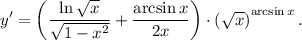 y' = \left(\dfrac{\ln \sqrt{x}}{\sqrt{1 - x^{2}}} + \dfrac{\arcsin x}{2x}\right) \cdot \left(\sqrt{x}\right)^{\arcsin x}.