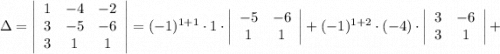 \Delta=\left|\begin{array}{ccc}1&-4&-2\\3&-5&-6\\3&1&1\end{array}\right|=(-1)^{1+1} \cdot 1 \cdot \left|\begin{array}{cc}-5&-6\\1&1\end{array}\right|+(-1)^{1+2} \cdot (-4) \cdot \left|\begin{array}{cc}3&-6\\3&1\end{array}\right|+