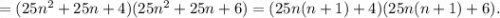 =(25n^2+25n+4)(25n^2+25n+6)=(25n(n+1)+4)(25n(n+1)+6).