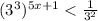 (3^{3} )^{5x+1}