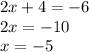 2x+4=-6\\2x=-10\\x=-5