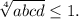 \sqrt[4]{abcd}\le 1.