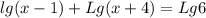 lg(x-1)+Lg(x+4)=Lg6