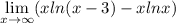 {\displaystyle \lim_{x \to \infty} (xln(x-3)-xlnx})