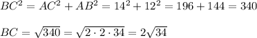 BC^2=AC^2+AB^2=14^2+12^2=196+144=340\\\\BC=\sqrt{340}=\sqrt{2\cdot2\cdot34}=2\sqrt{34}