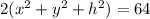 2(x^{2} +y^{2} +h^{2} )=64