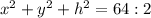 x^{2} +y^{2} +h^{2} =64:2