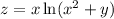 z=x\ln(x^2+y)