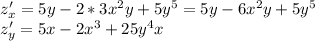 z'_x=5y-2*3x^2y+5y^5=5y-6x^2y+5y^5\\z'_y=5x-2x^3+25y^4x