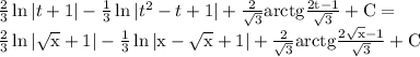 \frac{2}{3}\ln|t+1|-\frac{1}{3}\ln|t^2-t+1|+\frac{2}{\sqrt{3} }\rm arctg\frac{2t-1}{\sqrt{3} } +C=\\\frac{2}{3}\ln|\sqrt{x} +1|-\frac{1}{3}\ln|x-\sqrt{x} +1|+\frac{2}{\sqrt{3} }\rm arctg\frac{2\sqrt{x} -1}{\sqrt{3} } +C