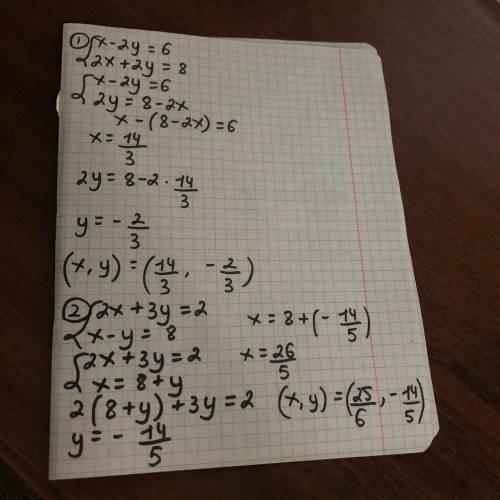 А) x-2y=6 2 x+ 2 y=8 Б)2x+3 y=2 x-y=8 но нужно открытый ответ,чтобы все было выдно очень нужно,мне з