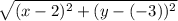 \sqrt{(x - 2)^2 + (y - (-3))^2}