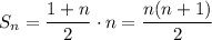 S_n=\dfrac{1+n}{2} \cdot n=\dfrac{n(n+1)}{2}