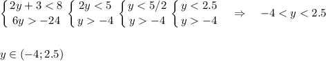 \displaystyle \left \{ {{2y+3-24}} \right. \left \{ {{2y-4}} \right. \left \{ {{y-4}} \right. \left \{ {{y-4}} \right. \quad \Rightarrow \quad -4