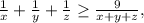 \frac{1}{x}+\frac{1}{y}+\frac{1}{z}\ge \frac{9}{x+y+z},