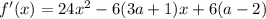 f'(x)=24x^2-6(3a+1)x+6(a-2)