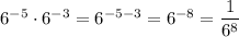 6^{-5}\cdot 6^{-3}=6^{-5-3}=6^{-8}=\dfrac{1}{6^8}