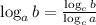 \log_ab=\frac{\log_cb}{\log_ca}