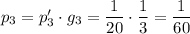 p_3=p_3'\cdot g_3=\dfrac{1}{20} \cdot\dfrac{1}{3} =\dfrac{1}{60}