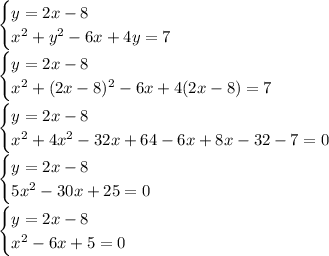 \begin{cases} y=2x-8\\x^2+y^2-6x+4y=7 \end{cases}\\\begin{cases} y=2x-8\\x^2+(2x-8)^2-6x+4(2x-8)=7 \end{cases}\\\begin{cases} y=2x-8\\x^2+4x^2-32x+64-6x+8x-32-7=0 \end{cases}\\\begin{cases} y=2x-8\\5x^2-30x+25=0 \end{cases}\\\begin{cases} y=2x-8\\x^2-6x+5=0 \end{cases}