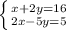 \left \{ {{x+2y=16} \atop {2x-5y=5}} \right.