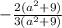 -\frac{2(a^{2}+9) }{3(a^{2}+9)}