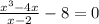 \frac{x^{3} -4x}{x-2}-8=0