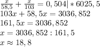 \frac{x}{58,5}+\frac{x}{103} = 0,504 |* 6025,5\\103x+58,5x = 3036,852\\161,5x = 3036,852\\x = 3036,852 : 161,5\\x \approx 18,8