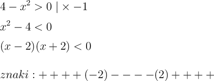 \displaystyle \Large \boldsymbol{} 4-x^20 \ | \times -1 \\\\x^2-4