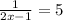 \frac{1}{2x-1} =5