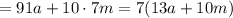 =91a+10\cdot7m=7(13a+10m)