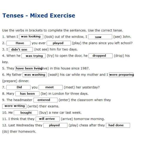 Use the verbs in brackets to complete the sentences.Use the correct tense.