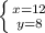 \left \{ {{x=12} \atop {y=8}} \right.