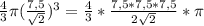 \frac{4}{3} \pi (\frac{7,5}{\sqrt{2} }) ^{3}= \frac{4}{3} *\frac{7,5*7,5*7,5}{2\sqrt{2} } *\pi