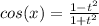 cos(x)=\frac{1-t^2}{1+t^2}