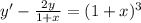 y'-\frac{2y}{1+x} =(1+x)^3