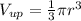 V_{up} =\frac{1}{3} \pi r^{3}