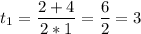 \displaystyle t_{1}=\frac{2+4}{2*1}=\frac{6}{2}=3