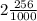 2 \frac{256}{1000}