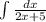 \int \frac{dx}{2x + 5}