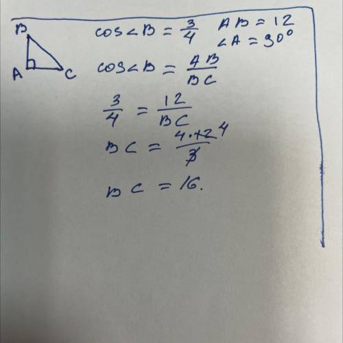 В треугольнике АВС угол А равен 90 градусов, косинус угла В = 3/4, АВ=12 см. Найдите ВС