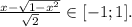 \frac{x-\sqrt{1-x^2}}{\sqrt{2}}\in[-1;1].