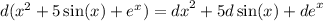 d( {x}^{2} + 5 \sin(x) + {e}^{x} ) = {dx}^{2} + 5d \sin(x) + {de}^{x}