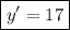 \boxed{y' = 17}