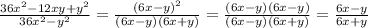 \frac{36x^{2} -12xy+y^2}{36x^{2} -y^{2} } = \frac{(6x-y)^2}{(6x-y)(6x+y)}=\frac{(6x-y)(6x-y)}{(6x-y)(6x+y)} =\frac{6x-y}{6x+y}