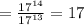 = \frac{17 ^{14} }{17 {}^{13} } = 17